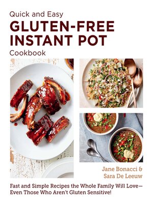 cover image of Quick and Easy Gluten Free Instant Pot Cookbook